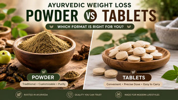 Side-by-side comparison of Ayurvedic weight loss powder and tablets showing differences in convenience, purity, absorption, and daily use.