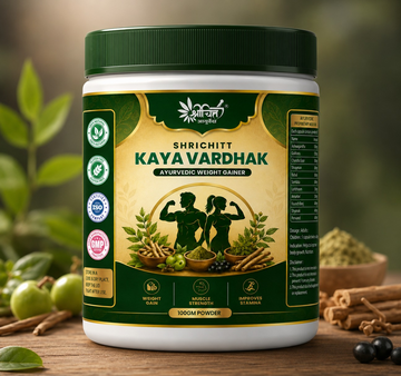 Shrichitt Kaya Vardhak | Ayurvedic Weight Gain & Muscle Strength