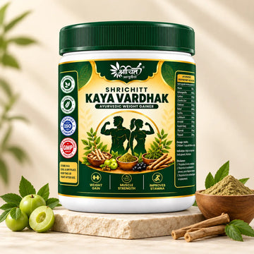 Shrichitt Kaya Vardhak | Ayurvedic Weight Gain & Muscle Strength
